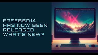 FreeBSD14RELEASE A First Look [upl. by Trina]