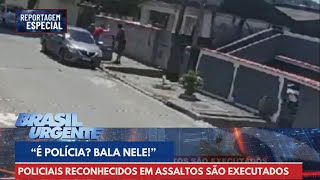 Policiais reconhecidos em assaltos são executados no RJ  Brasil Urgente [upl. by Sindee519]