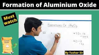 Give formation of Aluminium oxide  Formation of aluminium oxide by transfer of electrons [upl. by Nevil]