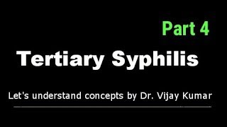 Tertiary Syphilis  Cardiovascular Syphilis  Neurosyphilis  Gummatous Syphilis  Human Pathology [upl. by Anicnarf]