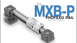 MXBP Profiled Rail Belt Actuator [upl. by Mittel595]