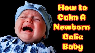 Ultimate Guide to Calming A Colic Baby [upl. by Esinaj]