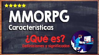 🙏 ¿Qué es MMORPG o Massively Multiplayer Online RolePlaying Game 🙏 [upl. by Soilisav]