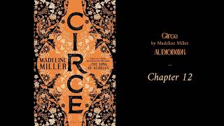 Circe  Chapter 12 AUDIOBOOK Madeline Miller fullbook circe greekmythology [upl. by Ytsirhc]