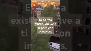 EL KARMA EXISTE consecuencia karmas consecuencias frases reflexion intereses shortvideo [upl. by Barbee]