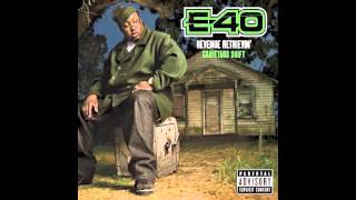 E40 quotMy Shit Bangquot [upl. by Hazel]