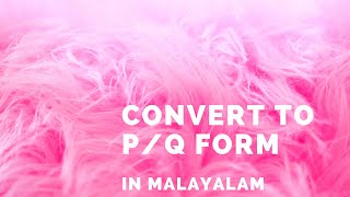 CBSE 9th  Convert to pq form  Malayalam [upl. by Netniuq966]