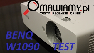 Projektor Benq W1090 Testrecenzjaopinie OMAWIAMYPL [upl. by Einial]