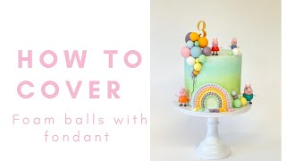 How to cover polystyrene balls with Sugarpaste for cake decorating [upl. by Emoreg]