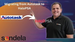 Migrating from Autotask to HaloPSA in a few easy steps [upl. by Chiou]