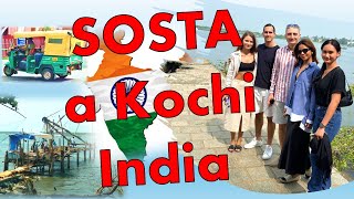 SOSTA a KOCHI India con il MIO EQUIPAGGIO [upl. by Werdnael507]