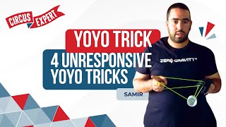 4 Unresponsive YoYo tricks   Tutorial  Circusexpertcom [upl. by Ellehcear]