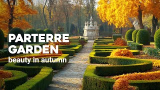 The Beauty of FrenchStyle Parterre Gardens in Autumn  A Visual Journey [upl. by Oswal]