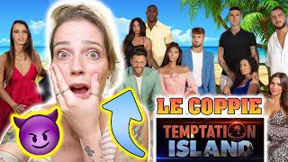 Reaction alle NUOVE COPPIE di TEMPTATION ISLAND sono ASSURDE [upl. by Neelhtakyram715]