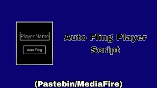 Roblox Auto Fling Player Script PastebinMediafire [upl. by O'Malley]