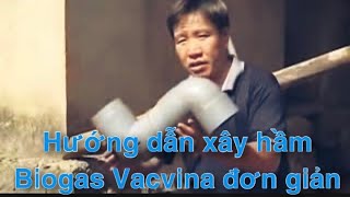 CCRD  Hướng dẫn xây hầm biogas VACVINA cải tiến [upl. by Walcott]