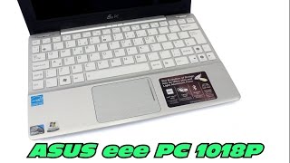 netbook ASUS eee PC 1018P  smontaggioDismounting and repair Doesnt work keyboard and touchpad [upl. by Wilfrid]