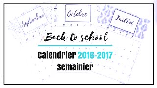 I BACK TO SCHOOL I Calendrier 20162017  Semainier [upl. by Allsopp]