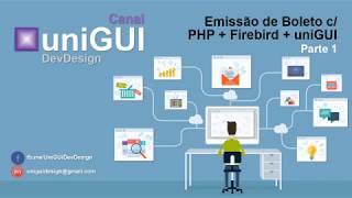 DelphiEmissão de Boleto Bancário com PHP  Firebird  uniGUI  Parte 1 [upl. by Roskes188]