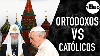 CATÓLICOS VS ORTODOXOS Conoce sus Diferencias  El Verbo [upl. by Salmon]