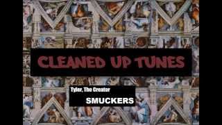 SMUCKERS Clean  Tyler The Creator Ft Kanye West amp Lil Wayne [upl. by Pani770]