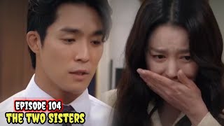 ENGINDOThe Two SistersEpisode 104PreviewLee SoyeonHa YeonjooOh ChangseokJang Sehyun [upl. by Enyawal22]