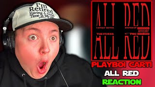 CARTI FINALLY DROPPED  PLAYBOI CARTI quotALL REDquot REACTION [upl. by Clein704]