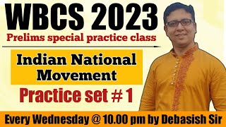 Practice set1  INDIAN NATIONAL MOVEMENT  WBCS 2023 Practice class  Debasish Sir  NOTE BOOK [upl. by Euell160]