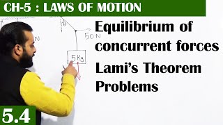 🔵Equilibrium of concurrent forces  Physics11th  Laws of Motion  Lec54 [upl. by Folger]