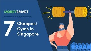 7 Cheapest Gyms in Singapore Under 100 [upl. by Cathey]