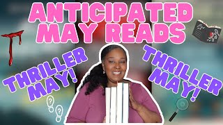 Thriller May Anticipated May Reads  May TBR Thrillers [upl. by Eseerahs886]