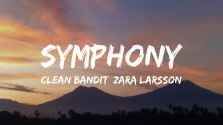 Clean Bandit Zara Larsson  Symphony Mix Lyrics Lyrics Imagine Dragons King Sis Zara Quinn [upl. by Neal]