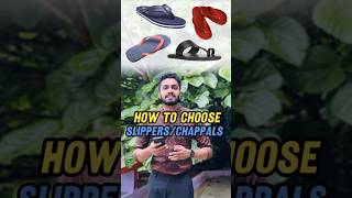 How to Choose SlippersChappals ✅ footwear malayalam [upl. by Oidgime]