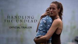 HANDLING THE UNDEAD  Official Trailer [upl. by Lean205]