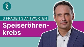 Ösophaguskarzinom  Symptome Behandlung und Therapie 3 Fragen 3 Antworten  Asklepios [upl. by Katrinka730]