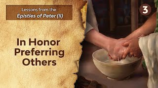 Sabbath Bible Lesson 3 In Honor Preferring Others  Lessons from the Epistles of Peter II [upl. by Rinum]