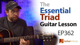 The Essential MustKnow Triad Guitar Lesson  Using only the top 3 strings  EP362 [upl. by Nirraj]