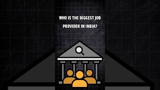 WHO IS THE BIGGEST JOBPROVIDER IN INDIA india job governmentjobs shorts viral trending short [upl. by Dylan485]