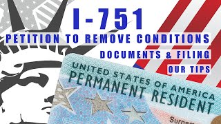 FILING FORM I751  Petition To Remove Conditions On Residence  Our Documents amp Filing Advice [upl. by Ferd513]