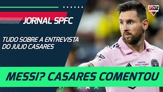 ENTREVISTA COM CASARES Messi Lucas Leila Nova Camisa etc [upl. by Nodle]