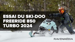 Ski Doo Freeride 850 ETec Turbo R 146po 2024 – Essai [upl. by Tezil597]