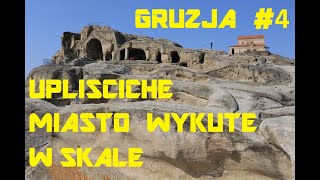 GRUZJA  UPLISTICHE MIASTO WYKUTE W SKALE  NIESAMOWITE MIEJSCE  ZUCHY W PODRĂ“Ĺ»Y [upl. by Yurik]