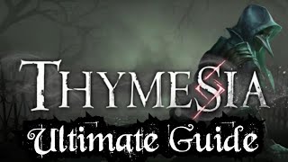 Thymesia Ultimate Beginner Guide [upl. by Hakeem]