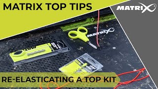 MATRIX TOP TIPS  Reelasticating a Top Kit [upl. by Ennairej76]