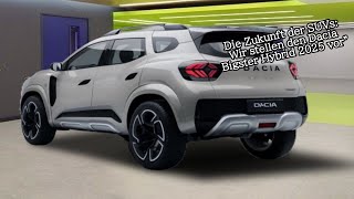 Die Zukunft der SUVs Wir stellen den Dacia Bigster Hybrid 2025 vor [upl. by Ntsuj139]