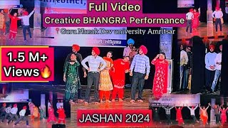 Full Video 😍 Creative BHANGRA performance  Jashan 2024  Bhangra  Guru Nanak Dev university [upl. by Birgitta852]