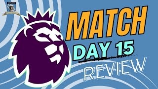 Premier League Review Matchday 15 [upl. by Anoblav]