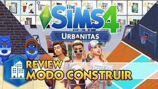 Los Sims 4 Urbanitas REVIEW MODO CONSTRUIR Y COMPRAR  IMPRESIONES [upl. by Galer]