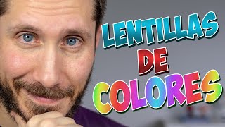 🔉 Lentillas de COLOR ¿DEBES USARLAS [upl. by Ynnad523]