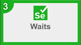 Selenium 4 Beginner Tutorial 3  Waits [upl. by Airednaxela]